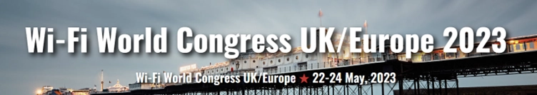 Wi-Fi World Congress UK Europe 2023 conference banner for wireless technology event held May 22–24.