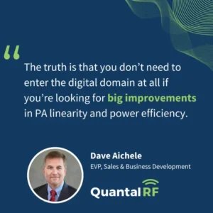 Wi-Fi NOW interview on how QuantalRF FEMs are superseding non-linear FEMs & DPD