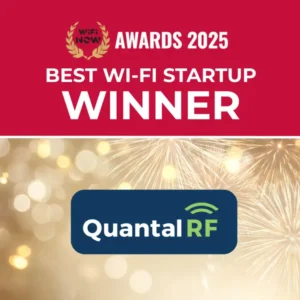 QuantalRF Wins Best Wi-Fi Startup in WiFi NOW 2025 Awards
